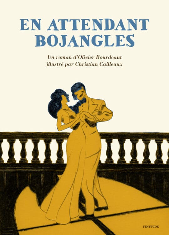 Olivier Bourdeaut - En attendant Bojangles (édition illustrée)