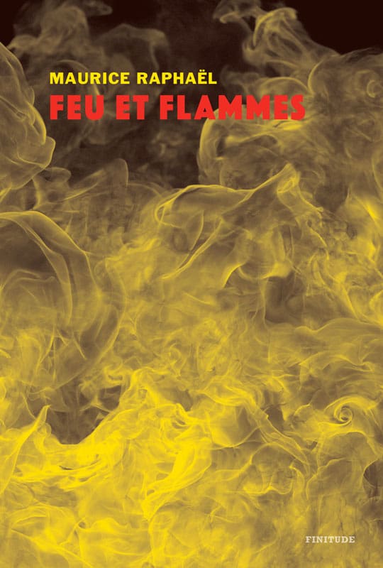 Raphaël Maurice - Feu-et-flammes