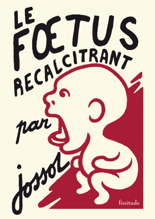 Le fœtus récalcitrant