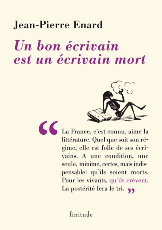 Un-bon-ecrivain-est-un-ecrivain-mort-Jean-Pierre-Enard