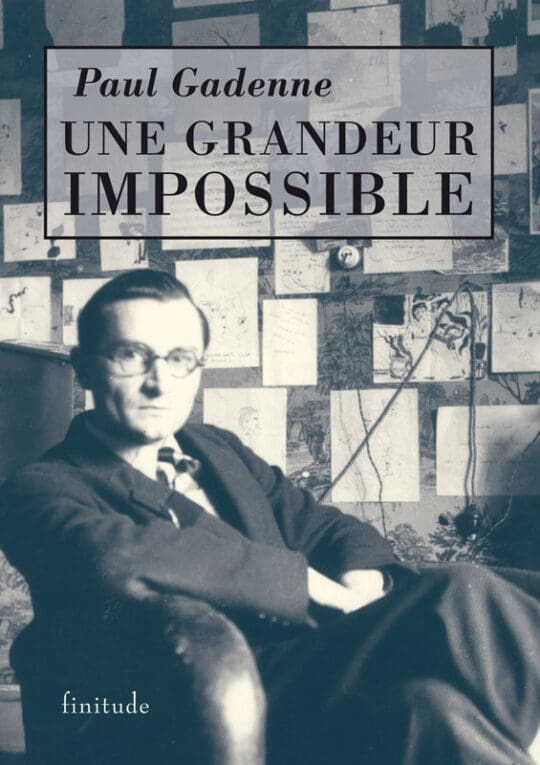 Une-grandeur-impossible-Paul-Gadenne