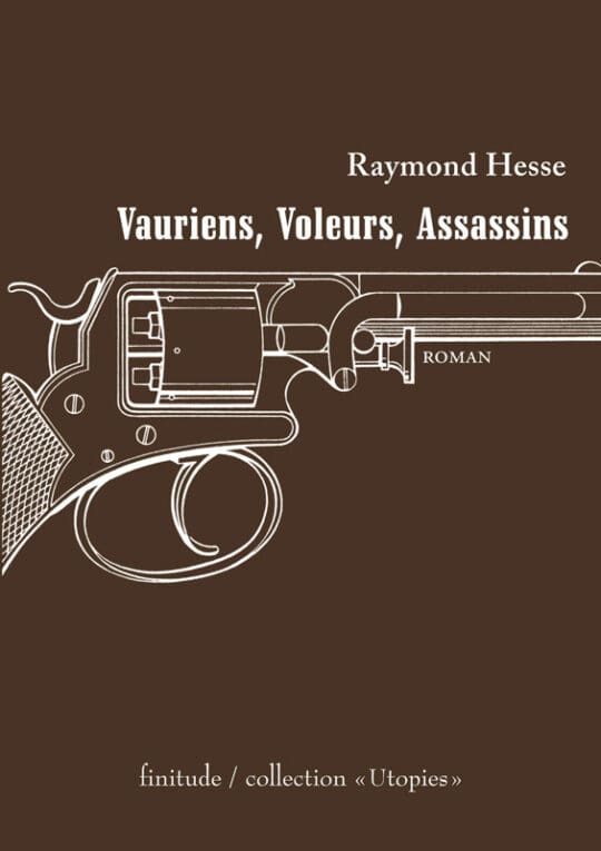 Vauriens-voleurs-assassins-Raymond-Hesse